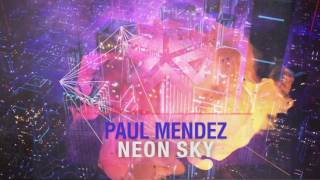 Paul Mendez - Neon Sky