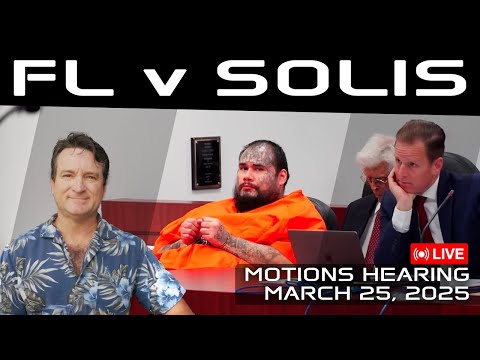 LIVE: FL v. Oscar Solis - Uber Driver Dismemberment - Motions Hearing