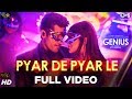 Pyar De Pyar Le Genius Utkarsh Sharma Nawaz Himesh Dev Negi Ikka Ulia Vantur