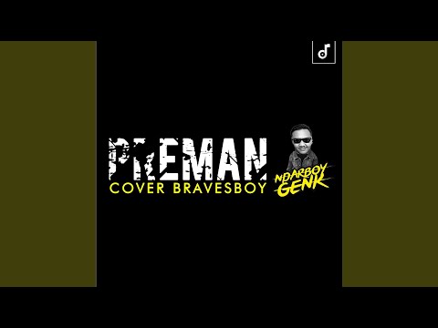 Preman Cover Bravesboy