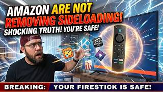 🚨 AMAZON are NOT REMOVING SIDELOADING… (Fake News)!