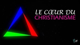 LE COEUR DU CHRISTIANISME