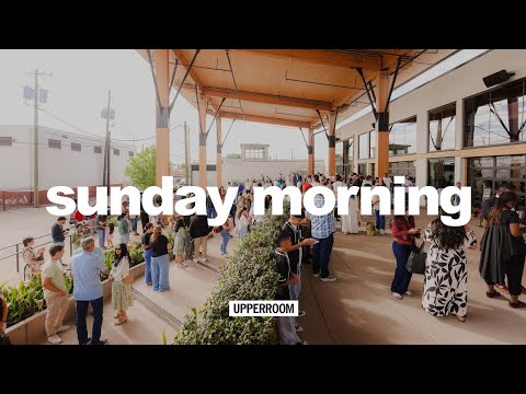 UPPERROOM Sunday Morning