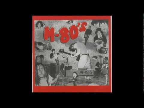 19 - The M-80's - Why I Cry