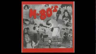 19 - The M-80's - Why I Cry