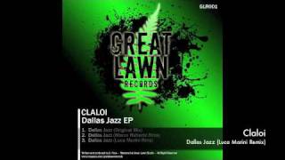 Claloi - Dallas Jazz (Luca Morini Remix)