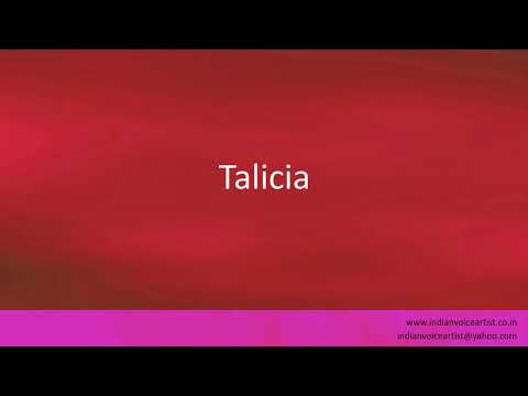Pronunciation of the word(s) "Talicia".