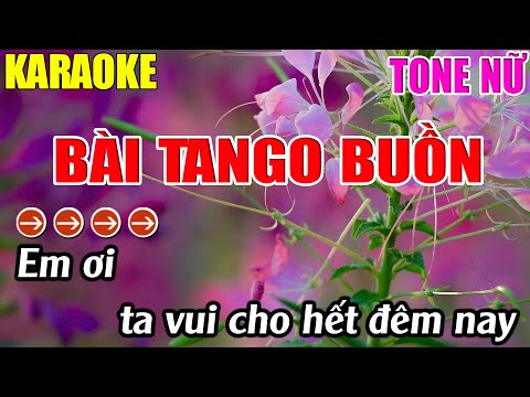 Bài Tango Buồn Karaoke Tone Nữ Karaoke Lâm Nhạc Sống - Beat Mới