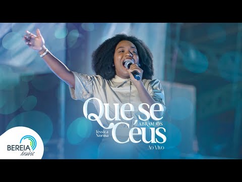 Jéssica Norma | Que se Abram os Céus - Ao Vivo [Clipe Oficial]
