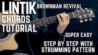 Brownman Revival - LINTIK Guitar Chords Tutorial + Lesson  for Beginners/Expert