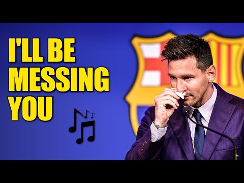I'LL BE MESSING YOU - piosenka na pożegnanie Messiego