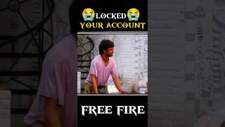 your account locked in free fire 😭 #shorts