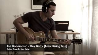 Joe Bonamassa - Hey Baby (New Rising Sun) - Guitar Cover by Lior Asher
