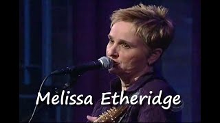 Melissa Etheridge- Run For Life 10-21-05