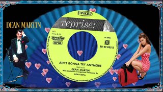 Dean Martin - Ain't gonna try Anymore 1963  ( Personal Color Design )#vjgilbert #popcornoldiesparty
