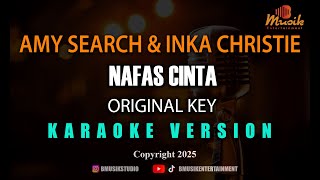 Download lagu AMY SEARCH & INKA CHRISTIE - NAFAS CINTA [KARAOKE] mp3