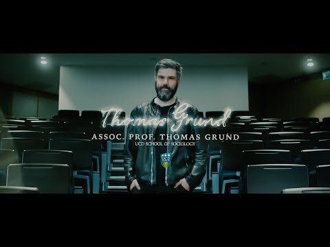 UCD Think Bigger - Expert Teaching - Assoc. Prof. Thomas Grund