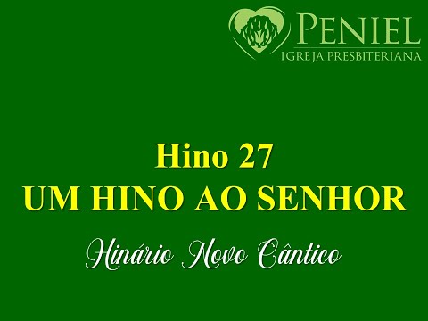 027 - Um Hino Ao Senhor - Hinário Presbiteriano…