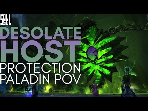 Desolate Host - Tomb of Sargeras - Protection Paladin PoV