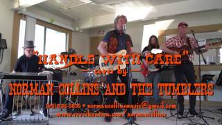 &quot;Handle with Care&quot; COVER — Norman Collins &amp; the Tumblers