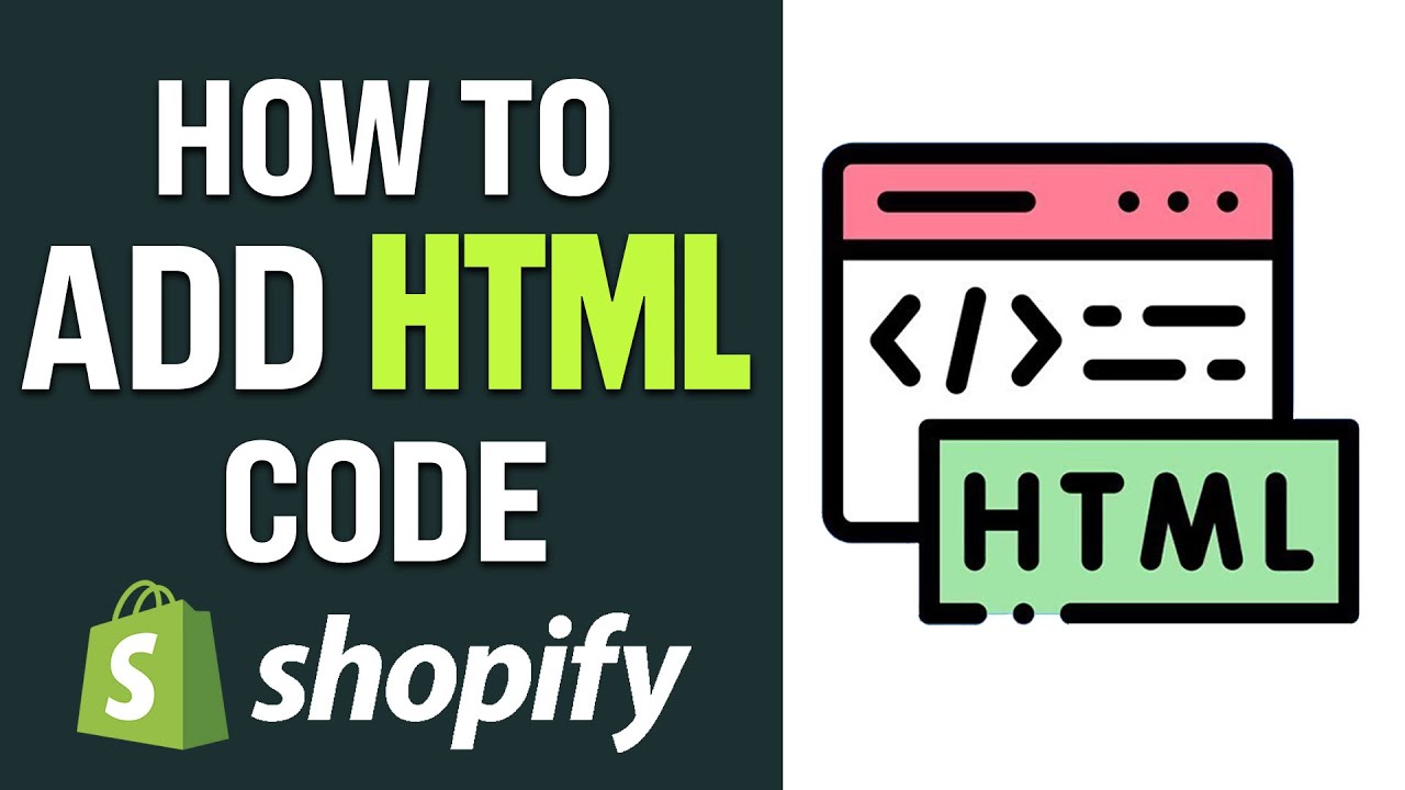 How to Add HTML Code to Shopify (2026) Step by Step Tutorial