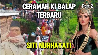 Download lagu TERBARU CERAMAH KI BALAP..! Kisah Ratna Min Tarsih Ternyata Siti Nurhayati Part 2 mp3