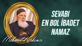 Mehmed Kırkıncı - Hem Kıymetli Hem Kolay Hem de Sevabı En Bol İbadet Namaz, 4. Söz
