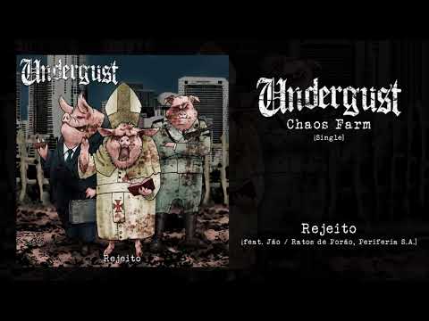 UNDERGUST - Rejeito feat. Jão [Ratos de Porão / Periferia S.A.]