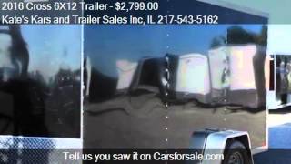 2016 Cross 6X12 Trailer for sale in Arthur, IL 61911 at the