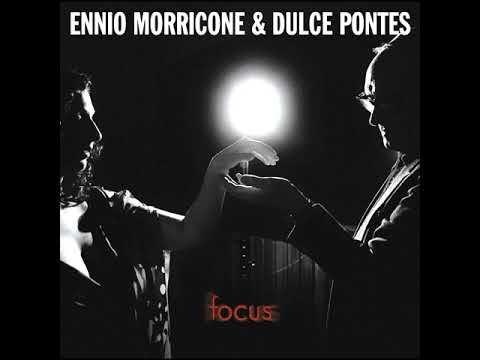 A Rose Among Thorns (The Mission).  Ennio Morricone And Dulce Pontes – Focus