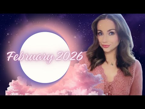 February 2026💕 The Month That Changes Everything 💕HOROSCOPES ALL SIGNS 💕