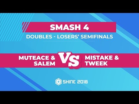 MuteAce/Salem vs Mistake/Tweek - Smash 4 Doubles: Losers' Semifinals - Shine 2018