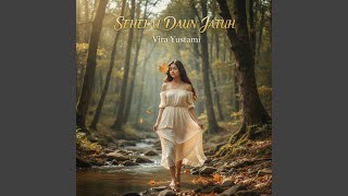 Download lagu Sehelai Daun Jatuh mp3