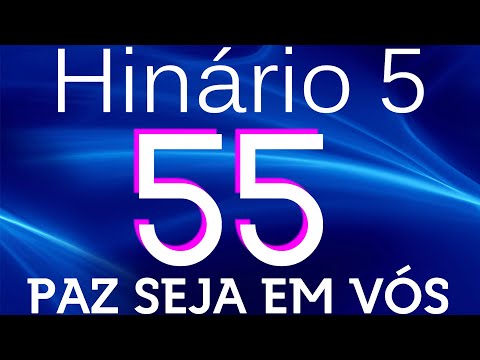 HINO 55 CCB - Paz Seja em Vós - HINÁRIO 5 COM LETRAS
