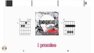 Download lagu Radiohead - I Promise | Scrolling Guitar Chords & Lyrics mp3