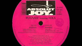 Pugnale featuring Lola - Madness (Double Density Mix)
