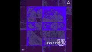 Peter Groskreutz - Gravity (Original Mix) Scander