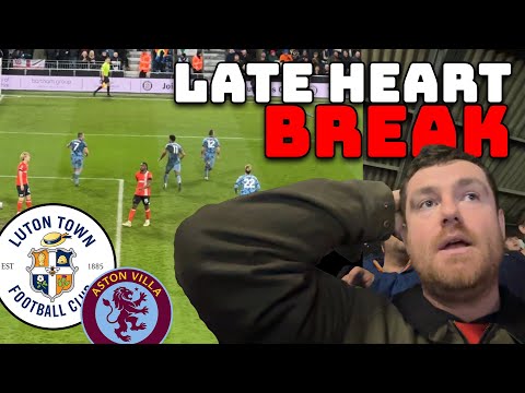 Late Aston Villa Win DEFLATES Luton 2-3 | Match Day Vlog