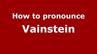 How to pronounce Vainstein
