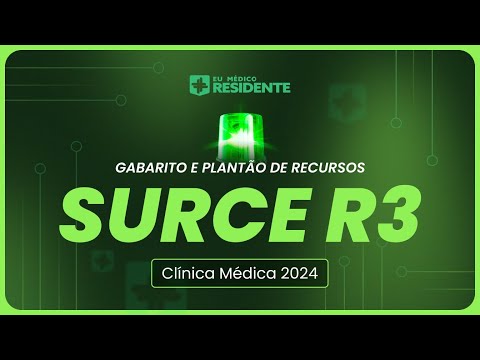 Live de Correção, Gabarito e Plantão de Recursos SURCE R3 Clínica Médica 2024 | Eu Médico Residente