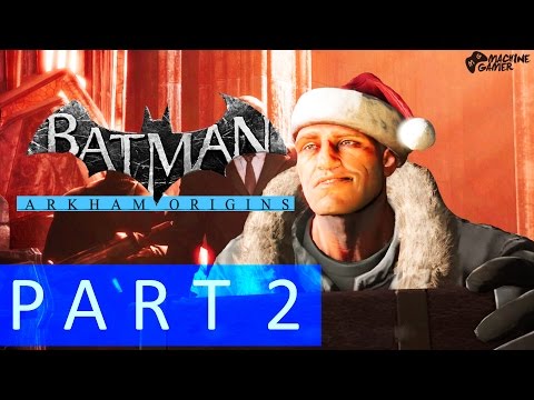 Batman Arkham Origins Gameplay Walkthrough Part 2 - The Bowery [1080p 60FPS Derja]