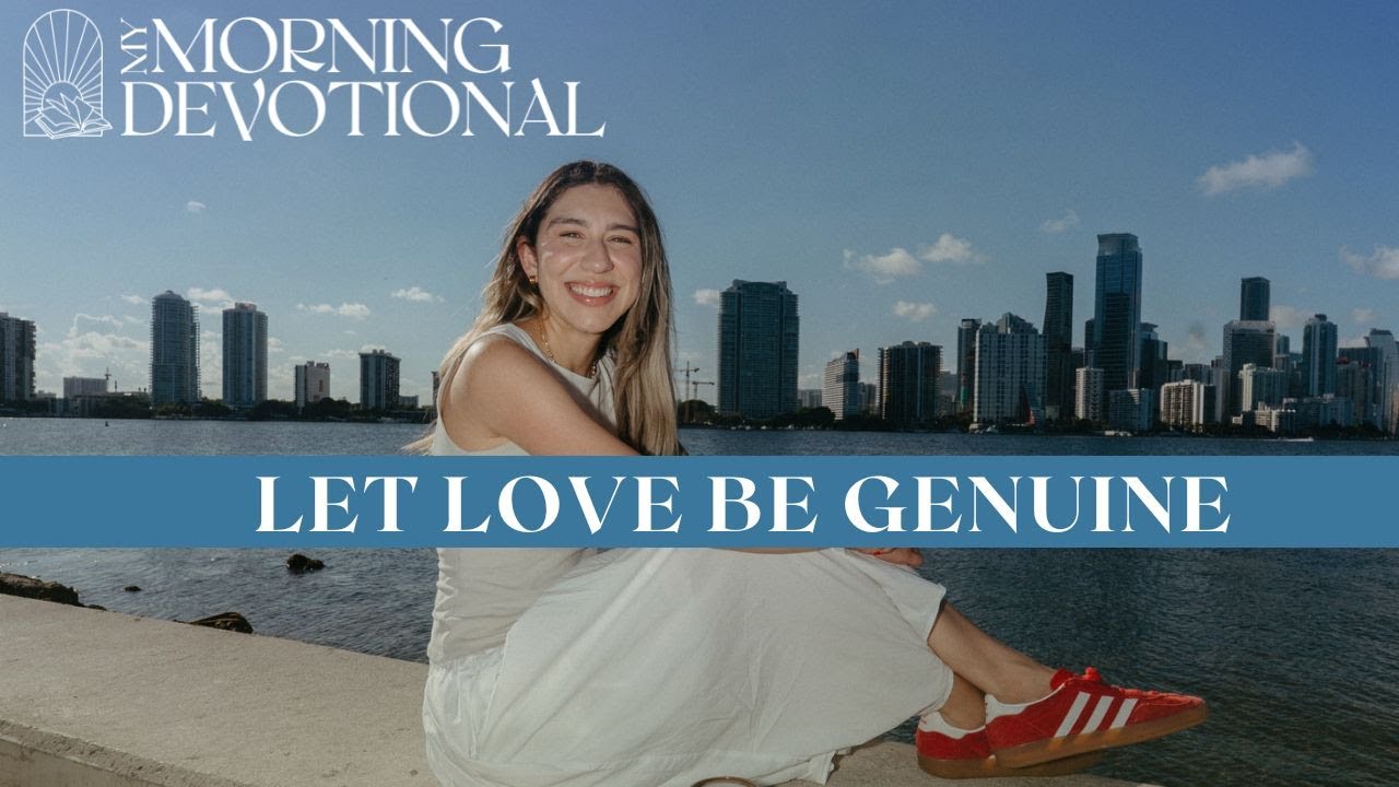 Let Love Be Genuine
