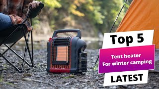 ✅ Best tent heater for winter camping: Tent heater for winter camping (Buying Guide)