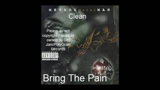 Method Man - Bring The Pain ( Clean )