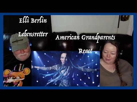 Elli Berlin ~ Lebensretter ~ POWERFUL!  ~ Grandparents from Tennessee (USA) react