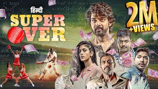 SUPER OVER 2024 New Released Full Hindi Dubbed Mov
