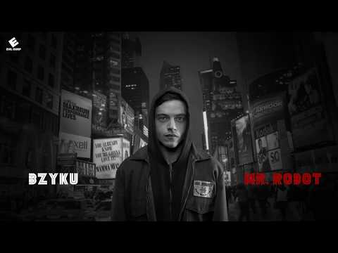 Bzyku - Mr Robot