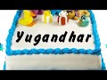 Happy Birthday Yugandhar Whatsapp Status Yugandhar