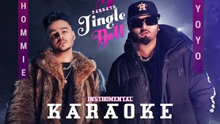 Jingle Bell - Karaoke - Yo Yo Honey Singh  Parray 