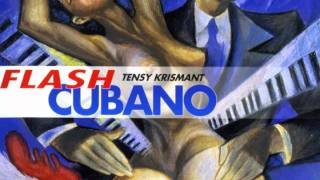 Tensy Krismant - Flash Cubano - La Bella Cubana